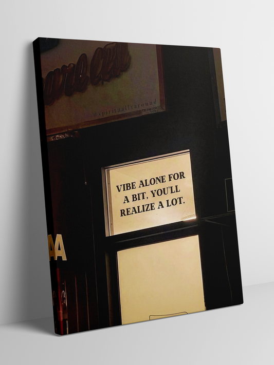 Vibe Alone - Reflective Quote - Framed Canvas Art